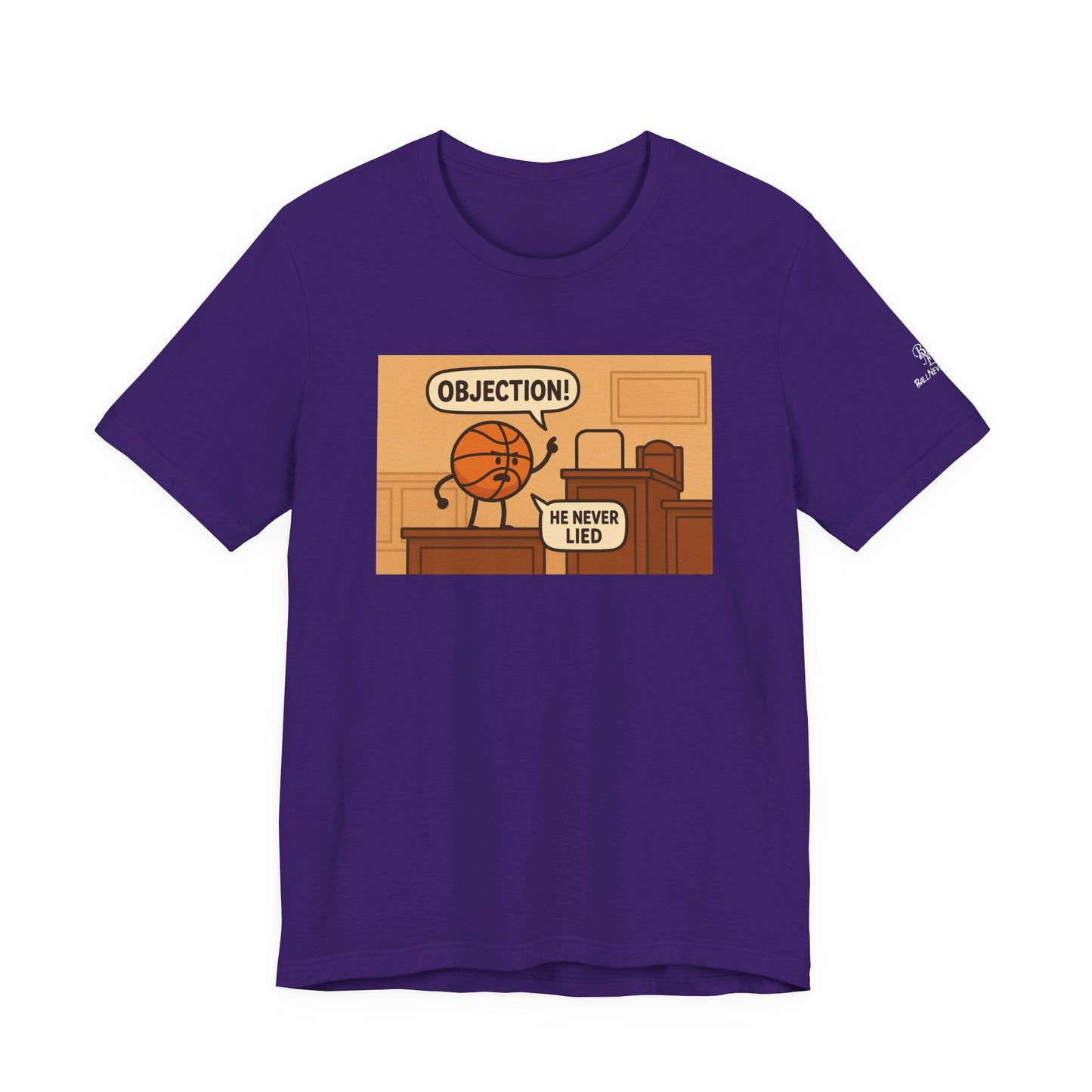 Playful Basketball Graphic Tee - Perfect for Sports Fans, Gifts, Casual Wear, Birthdays, and Game Days, ”Objection! He Never Lied”