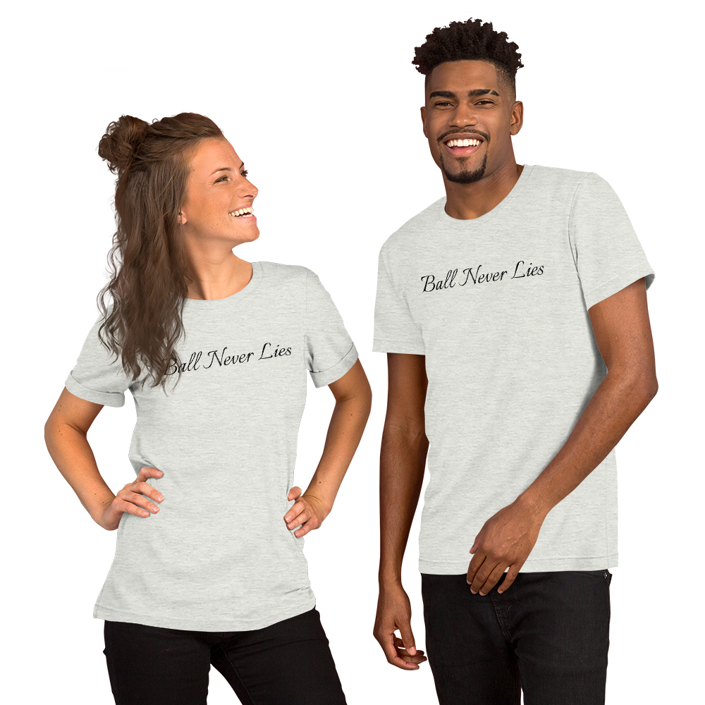 Ball Never Lies T-Shirt
